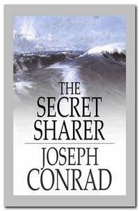 The Secret Sharer - Joseph Conrad - E-Book