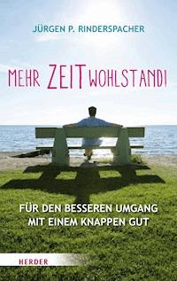 Mehr Zeitwohlstand! - Jürgen P. Rinderspacher - E-Book
