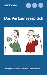 Das Verkaufsgespräch - Ralf Köncke - E-Book