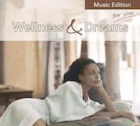 Wellness & Dreams - Arnd Stein - Hörbuch