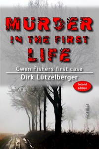 Murder in the first life - Dirk Lützelberger - E-Book