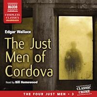 The Just Men of Cordova (Unabridged) - Edgar Wallace - Hörbuch
