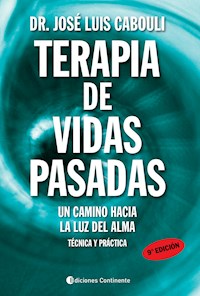 Terapia de vidas pasadas - José Luis Cabouli - E-Book