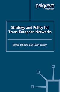 Strategy and Policy for Trans-European Networks - D. Johnson - E-Book
