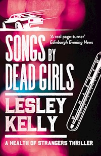 Songs by Dead Girls - Lesley Kelly - E-Book