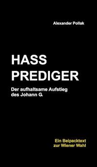 HASSPREDIGER - Alexander Pollak - E-Book