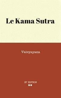 Le Kama Sutra - Vatsyayana. - E-Book