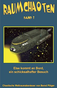 Raumchaoten - Bernd Plöger - E-Book