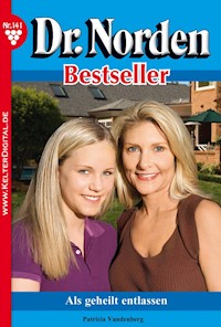 Als geheilt entlassen - Patricia Vandenberg - E-Book