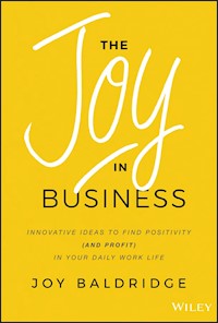 The Joy in Business - Joy J. D. Baldridge - E-Book