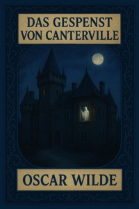 Das Gespenst von Canterville - Oscar Wilde - E-Book + Hörbuch