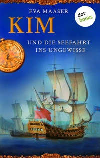Kim und die Seefahrt ins Ungewisse - Band 2 - Eva Maaser - E-Book