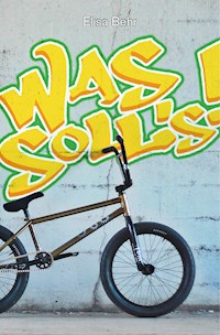 Was soll's! - Elisa Behr - E-Book