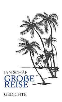 Große Reise - Jan Schäf - E-Book