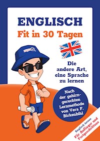 Englisch lernen - in 30 Tagen zum Basis-Wortschatz ohne Grammatik- und Vokabelpauken - Team Linguajet - E-Book