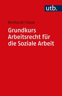 Grundkurs Arbeitsrecht für die Soziale Arbeit - Jörg Reinhardt - E-Book