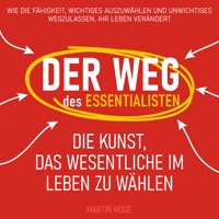 Der Weg des Essentialisten - Martin Müde - Hörbuch