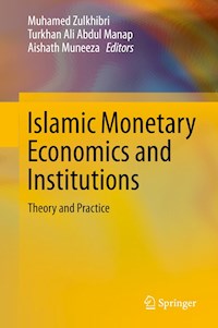 Islamic Monetary Economics and Institutions -  - E-Book