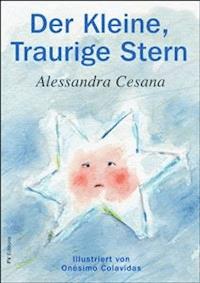 Der Kleine, Traurige Stern - Alessandra Cesana - E-Book