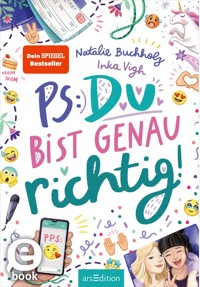 PS: Du bist genau richtig! (PS: Du bist die Beste! 2) - Natalie Buchholz - E-Book