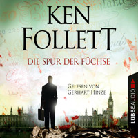 Die Spur der Füchse (Gekürzt) - Ken Follett - Hörbuch