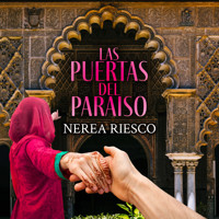 Las puertas del paraíso - Nerea Riesco - Hörbuch