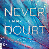 Never Doubt (Ungekürzt) - Emma Scott - Hörbuch