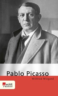 Pablo Picasso - Wilfried Wiegand - E-Book