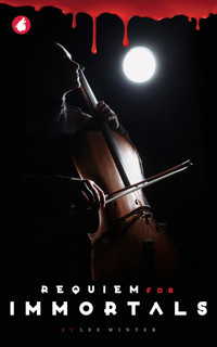 Requiem for Immortals - Lee Winter - E-Book