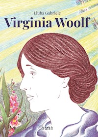 Virginia Woolf - Liuba Gabriele - E-Book