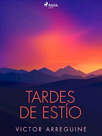 Tardes de estío - Victor Arreguine - E-Book