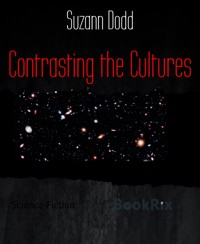 Contrasting the Cultures - Suzann Dodd - E-Book