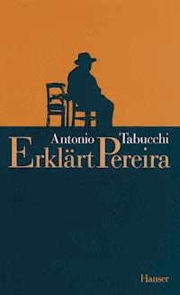 Erklärt Pereira - Antonio Tabucchi - E-Book