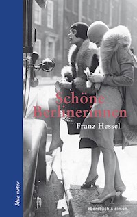 Schöne Berlinerinnen - Franz Hessel - E-Book