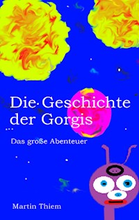 Die Geschichte der Gorgis - Martin Thiem - E-Book