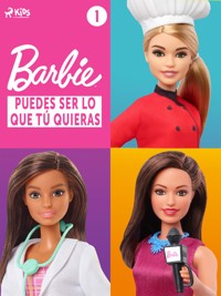 Barbie – Puedes ser lo que tú quieras 1 - Mattel - E-Book