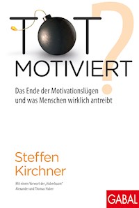 Totmotiviert? - Steffen Kirchner - E-Book + Hörbuch