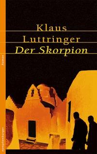 Der Skorpion - Klaus Luttringer - E-Book