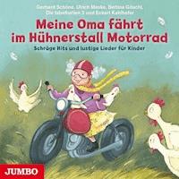 Meine Oma fährt im Hühnerstall Motorrad - Ulrich Maske - Hörbuch