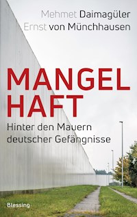 Mangelhaft - Mehmet Gürcan Daimagüler - E-Book