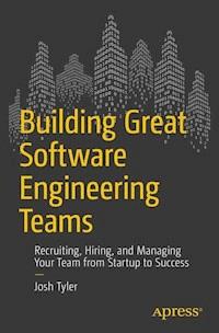 Building Great Software Engineering Teams - Joshua Tyler - E-Book