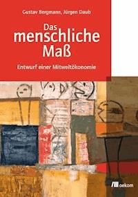Das menschliche Maß - Gustav Bergmann - E-Book