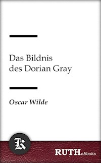 Das Bildnis des Dorian Gray - Oscar Wilde - E-Book