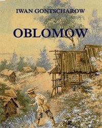 Oblomow - Iwan Gontscharow - E-Book