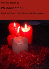 Weihnachten? - Monika Hermes - E-Book