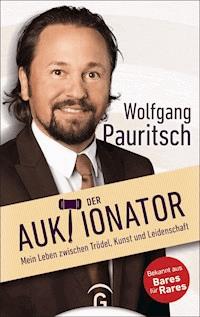 Der Auktionator - Wolfgang Pauritsch - E-Book