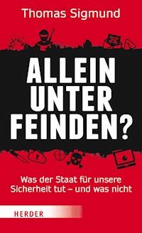Allein unter Feinden? - Thomas Sigmund - E-Book