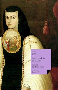 Sor Juana Inés de la Cruz - José Rosas Moreno - E-Book