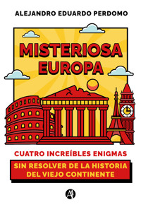 Misteriosa Europa - Alejandro Eduardo Perdomo - E-Book