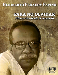 Para no olvidar - Heriberto Feraudy Espino - E-Book